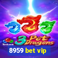 8959 bet vip